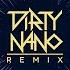 Dirty Nano THECHAINSMOKERS Coldplay Something Just Like This REMIX