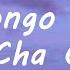 Bongo Cha Cha Cha Lyrics Caterina Valente Bongo La Bongo Cha Cha Cha Tiktok Song