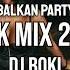 BALKAN PARTY FOLK MIX DJ BOKI