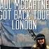 PAUL McCARTNEY GOT BACK Tour At The O2 London My Experience