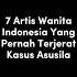 TOP 7 Artis Wanita Indonesia Yang Pernah Terjerat Kasus Skandal Shorts Artiscantik Viralvideos