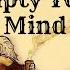 Empty Your Mind A Powerful Zen Story For Your Life