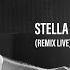 Stella Marina Remix Live