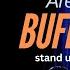 Are You A Buffalo Stand Up Comedy By Manik Mahna