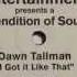 Dawn Tallman I Got It Like That