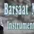 BARSAAT MEIN HUMSE MILE INSTRUMENTAL BY UDAY M NAKAR