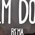 Rema Calm Down Lyrics