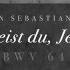 160 Gelobet Seist Du Jesu Christ BWV 64