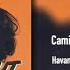 Camila Cabello Havana Ft Young Thug BVRNOUT Remix