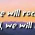 We Will Rock You Queen Lyrics 360p