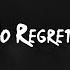 No Regrets Audio