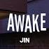 JIN Awake Legendado Tradução