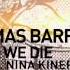 Tomas Barfod Till We Die Feat Nina Kinert Blond Ish Remix