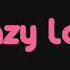 Crazy Love Songs With Lyrics