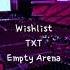 Wishlist By TXT But You Re In An Empty Arena CONCERT AUDIO USE HEADPHONES