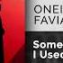 ONEIL ORGAN FAVIA Somebody That I Used To Know Официальный релиз