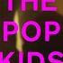 Pet Shop Boys The Pop Kids Official Lyric Video