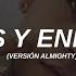 Amigos Enemigos Versión Almighty LETRA