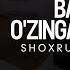 Shoxrux Valijonov Bari Bir O Zinga Yetmaydi Audio 2022