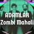 Adamlar Zombi Timsah Celil Muziği Remix Murat HD