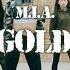 M I A Gold LUCY CHOREOGRAPHY