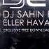 DJ Sahin Feat Funda Eller Havaya DJ Eyup Remix