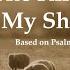 The King Of Love My Shepherd Is Christian Hymn Psalm 23 Choir With Lyrics Sunday 7pm Choir