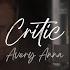 Avery Anna Critic Official Lyric Video