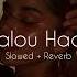 Malou Hada Inez Slowed Reverb