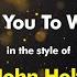 John Holt I D Love You To Want Me Karaoke Version From Zoom Karaoke