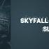 Skyfall Beats Nightmares Slowed Reverb Skyfallbeats