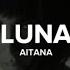 Aitana LUNA LETRA LYRICS ALPHA