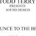 Todd Terry Bounce To The Beat Chris Stussy Remix