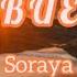 Soraya Bombai Lo Bueno Lyrics Video