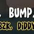 B2K Diddy Bump Bump Bump Lyrics