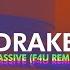 Drake Massive Tale Of Us Afterlife Remix F4U Bootleg Remake