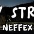 NEFFEX Stay Strong Sophia S Song Lyrics