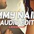 Yimmy Yimmy X Naina Deejayjsg Remix Audio Edit