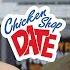 DOMINIC FIKE CHICKEN SHOP DATE