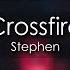 Stephen Crossfire 8D AUDIO