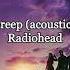 Creep Acoustic Radiohead Sped Up Reverb Guardians Of The Galaxy 3