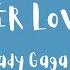 I Ll Never Love Again Lady Gaga Lyrics Video