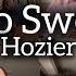 Who Sang It Better Hozier Too Sweet Covers TikTok Singing