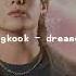 Jungkook Dreamers Slowed Reverb