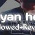 Vigdiyan Heeran Honey Singh Slowed Reverb