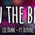 Lil Durk Spin The Block Ft Future Bass Boosted