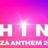 Paul Van Dyk SHINE Ibiza Anthem 2018 Paul Van Dyk Presents SHINE