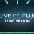 Luke Million Alive Feat Fluir Sammy Bananas Remix