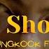 JUNGKOOK FMV 16 Shots