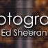 Ed Sheeran Photograph 8D AUDIO